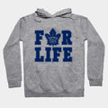 Toronto Maple Leafs For Life Hoodie