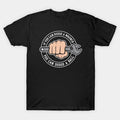 Dodgeball - If You Can Dodge A Wrench You Can Dodge A Ball T-Shirt