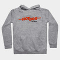Hot Dog ...The Movie! Hoodie