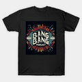 Bang Bang Podcast Logo T-Shirt