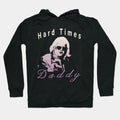 Daddy Dusty Hoodie